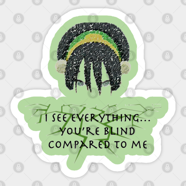 Toph Atla Earthbender Quote Avatar The Last Airbender Sticker